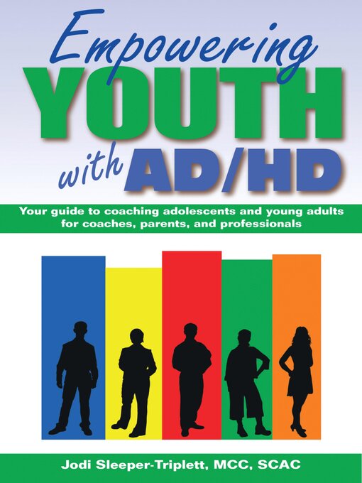Title details for Empowering Youth with ADHD by Jodi Sleeper-Triplett - Available